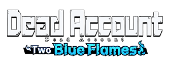 Dead Account : Two Blue Flames